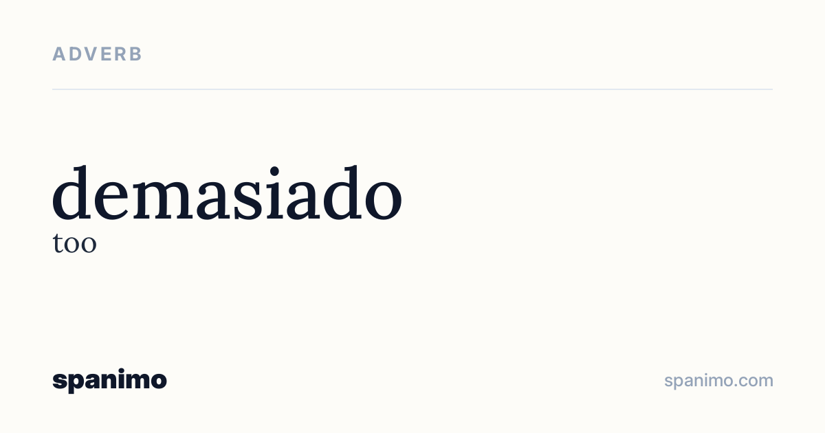Word card for demasiado