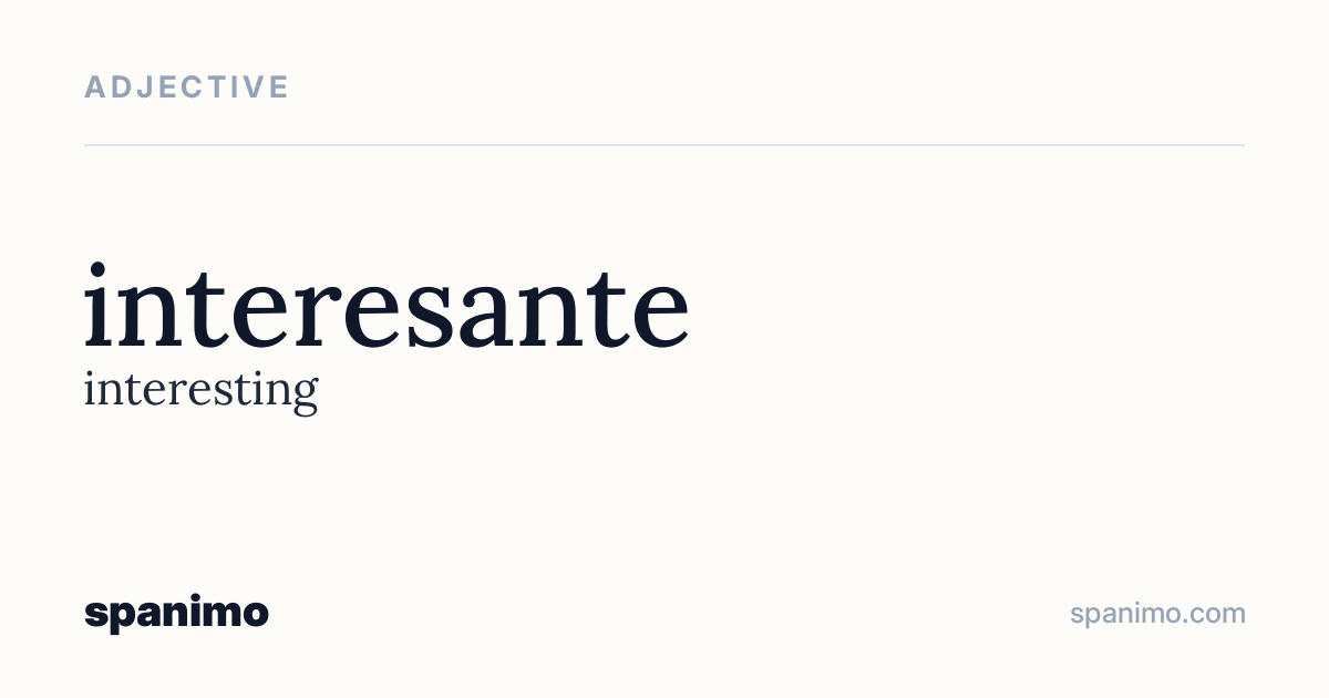 Word card for interesante