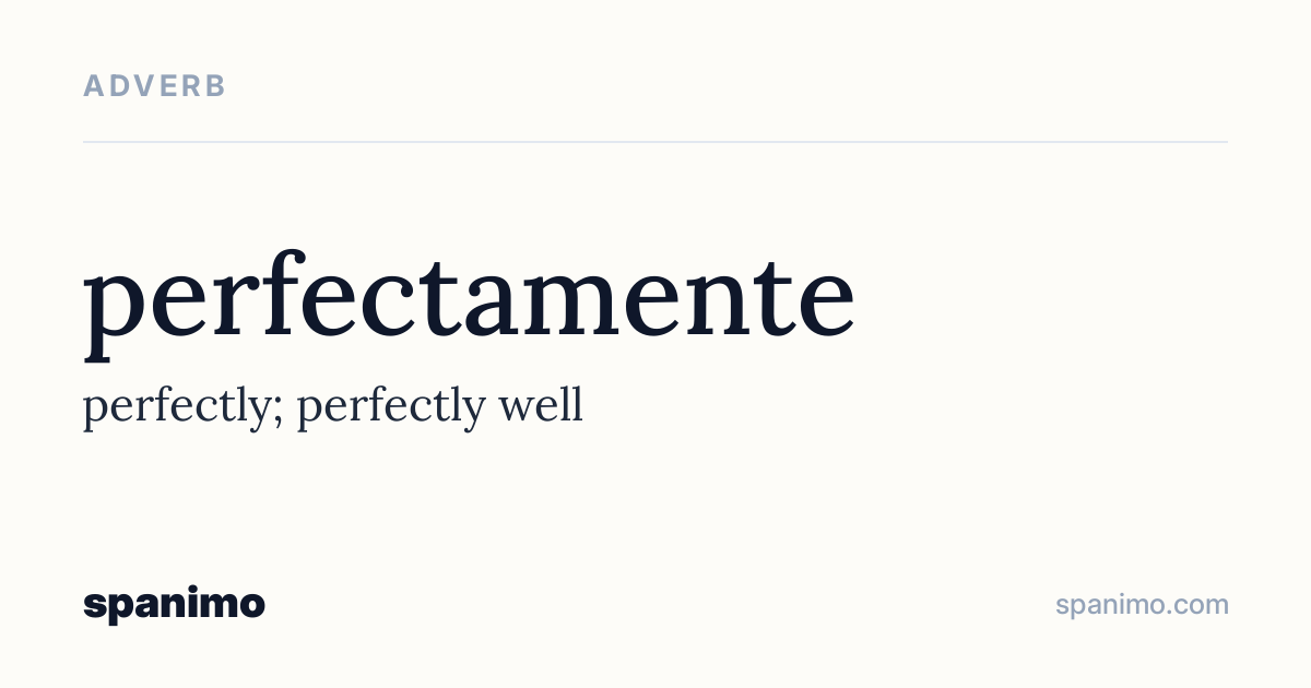 Word card for perfectamente