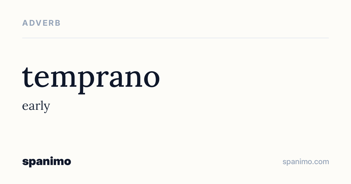 Word card for temprano